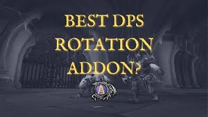 Best Dps Rotation Addon In World Of