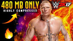 wwe 2k17 for pc highly compressed in