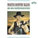 White Country Blues: 1926-1938 A Lighter Shad of Blue