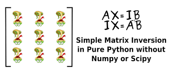 Simple Matrix Inversion In Pure Python