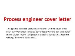 Process Engineer Cover Letter Process Engineer Resume Sample Cover