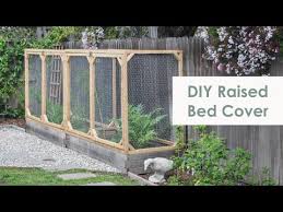 Diy Raised Garden Bed Cover How To