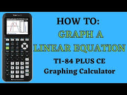 Graph A Linear Equation On Ti 84 Plus