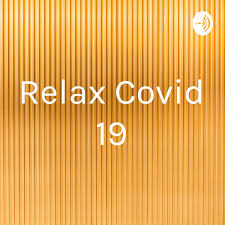 Relax Covid 19