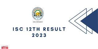 icse 12th result 2023 out get