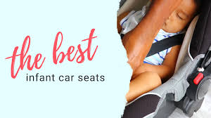 experts pick the best infant car seats