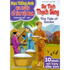 Sách - Học Tiếng Anh Qua Truyện Cổ Tích Việt Nam - Sự Tích Thạch Sùng (Song  Ngữ Việt-Anh)