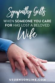10 sympathy gifts for loss of wife