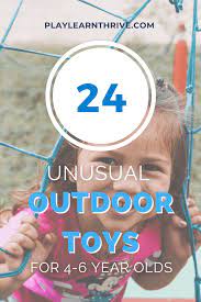 fun unusual outdoor toys 4 6 year olds