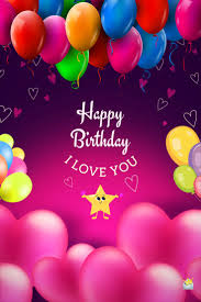 Happy Birthday My Love Romantic Wishes For That Precious One