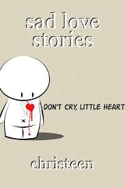 sad love stories short story by