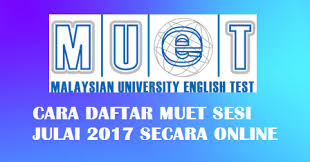 The muet test scheduled registration and test dates. Borang Pendaftaran Muet Julai 2017 Online Kisah Viral Dunia