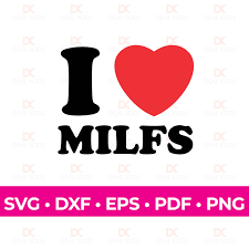 I Love MILFS Love SVG Hot Mom Gift Fun Gift for Mom Cut - Etsy