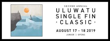 The Uluwatu Single Fin Classic 17 18 August