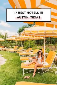 17 best hotels in austin with photos