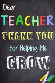 Kindergarten teachers are the first to notice a child's gifts, their apprehensions, and how to help them find themselves every day. Dear Teacher Thank You For Helping Me Grow Teacher Appreciation Gift Messages And Quotes 6x 9 Lined Notebook Work Book Planner Special Notebook Gifts For Teacher 100 Pages Thank You Notes