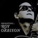Presenting...Roy Orbison