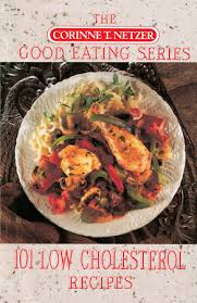 Easy low fat, low carb low cal diet soup food.com. 101 Low Cholesterol Recipes By Corinne T Netzer 9780440504177 Penguinrandomhouse Com Books
