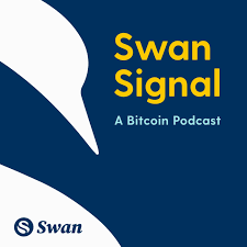 Wondering why your coinbase balance is up or down? Swan Signal A Bitcoin Podcast