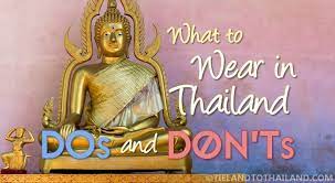 what to wear in thailand dos and don