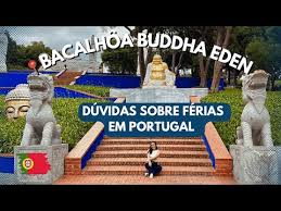 BacalhÔa Buddha Eden ConheÇa O Maior