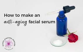 how to make an anti aging serum