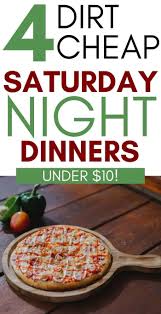 Fun dinner ideas for family night on weekends and holiday times, i love to combine a dinner theme night with movie night and tie the two together. 4 Fun Saturday Night Dinner Ideas That Cost Less Than 10 Moms Collab