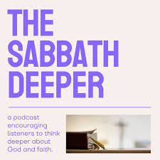 The Sabbath Deeper