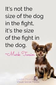 Explore our collection of motivational and famous quotes by authors you know chihuahua quotes. 101 Famous Mark Twain Quotes To Make You Laugh Louisem