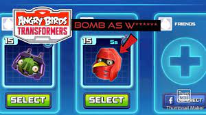 Angry Birds Transformers: Bomb as W******(guess the name in the comments) -  YouTube