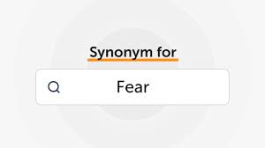 synonyms for fear writology