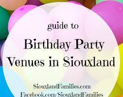 best kid birthday venues in sioux city