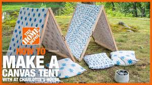 How to Make a Canvas Tent with @AtCharlottesHouse | The Home Depot Kids  Workshops - YouTube