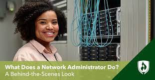 what does a network administrator do a