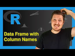 data frame with column names in r