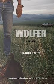 Wolfer: A Memoir: Niemeyer, Carter, Niemeyer, Jenny, Evans, Nicholas: 9780984811366: Amazon.com: Books