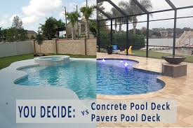 Concrete Pool Deck Vs Paver Pool Deck