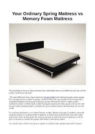 Foam mattress comparison to find out which is right for you. Your Ordinary Spring Mattress Vs Memory Foam Mattress