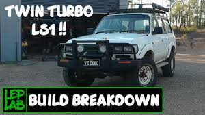 Toyota landcruiser engine conversion using gm ls series v8 engines to suit: Build Breakdown Vee080 Twin Turbo Ls Swapped 80 Series Landcruiser Youtube