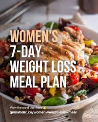 women t 7 day weight loss meal plan
