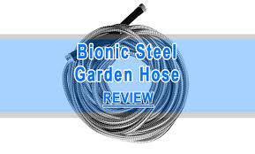bionic steel garden hose reviews 2023