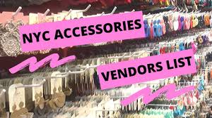 nyc accessories whole vendors list