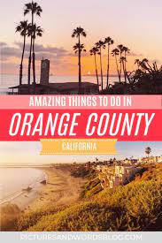 130 fun things to do in orange county