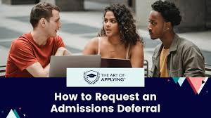 how to request an admissions deferral
