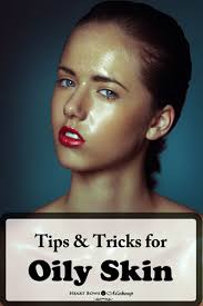 how to reduce oily skin tips tricks