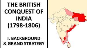 The British Conquest of India (1798-1806) I. Background & Grand Strategy -  YouTube