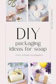 homemade soap packaging ideas life n