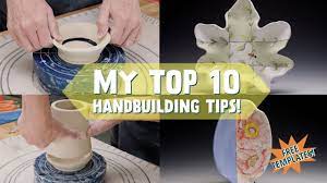 my 10 best hand building tips