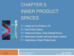 V !v that have an orthonormal basis of eigenvectors. Ppt Chapter 5 Inner Product Spaces Powerpoint Presentation Free Download Id 6020120