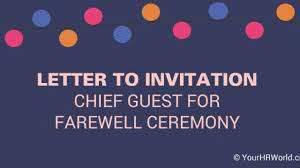 chief guest for farewell ceremony